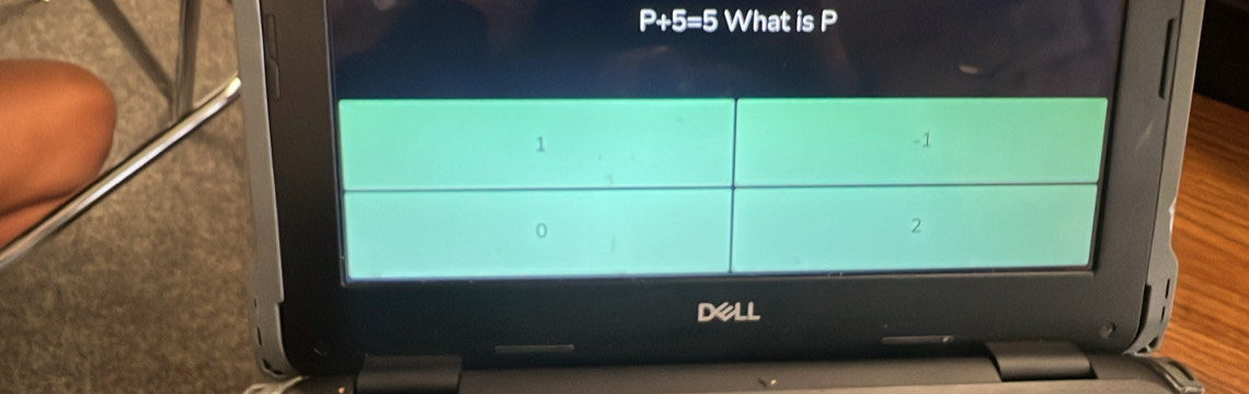 P+5=5 What is P

dell