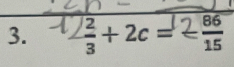  2/3 +2c= L  86/15 