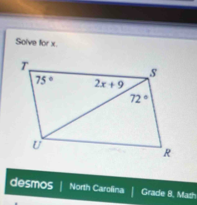 Solve for x.
desmos North Carolina Grade 8. Math