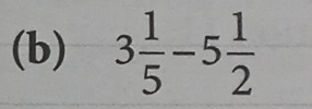 3 1/5 -5 1/2 