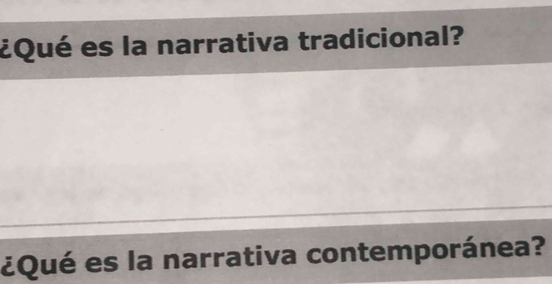 ¿Qué es la narrativa tradicional? 
¿Qué es la narrativa contemporánea?