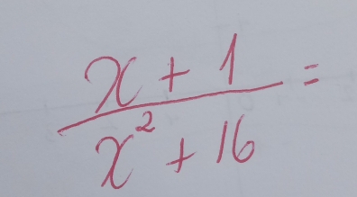  (x+1)/x^2+16 =