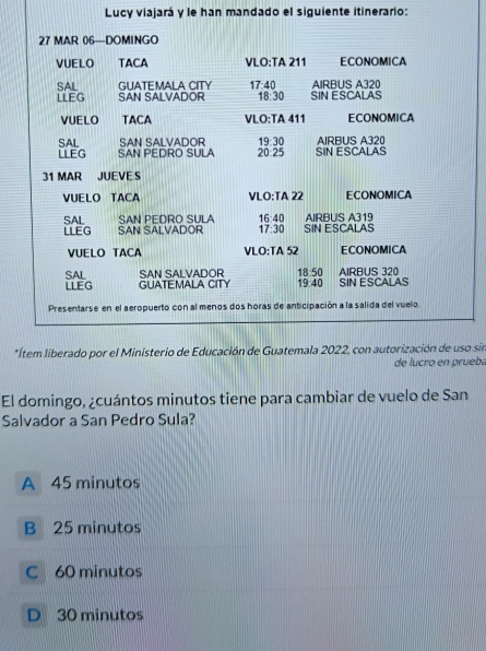 Solved: Lucy viajará y le han mandado el siguiente itinerario: *o sin ...