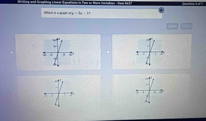 Writing and Graphing Linear Equations in Two or More Variables - Item 9437 Question 2 of 7 
q 
Which is a graph of y=3x-1
9