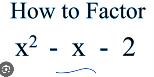 How to Factor
x^2-x-2