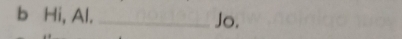 Hi, Al. _Jo.