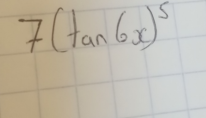 7(tan 6x)^5