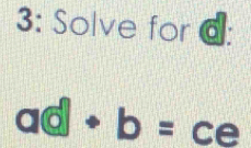 3: Solve for @:
a C b= C A