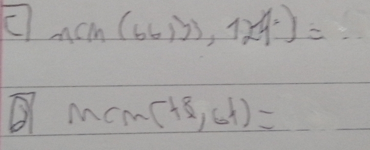 ncm(66)y),124=
Mcm(+8,61)=