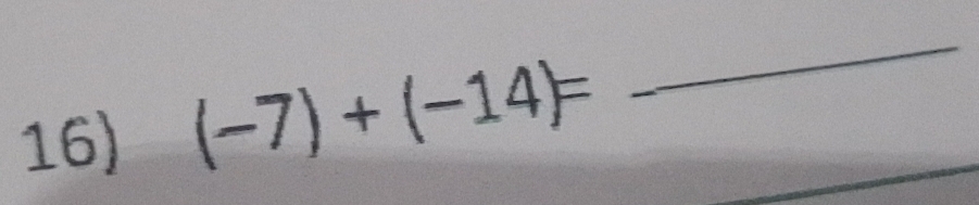 (-7)+(-14)=
_