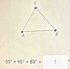 55°+45°+80°= ? 。