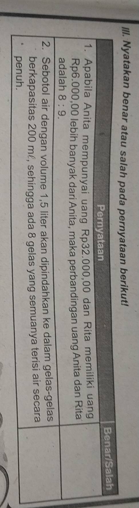 Ill. Nyatakan benar atau salah pada pernyataan berikut!