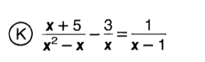  (x+5)/x^2-x - 3/x = 1/x-1 