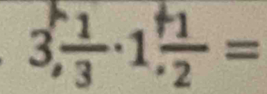 3, 1/3 · 1frac 1frac 12=