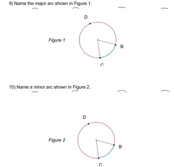Solved: Name the major arc shown in Figure 1. Figure 1 10) Name a minor ...