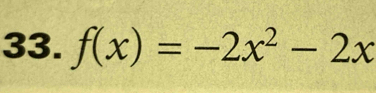 f(x)=-2x^2-2x