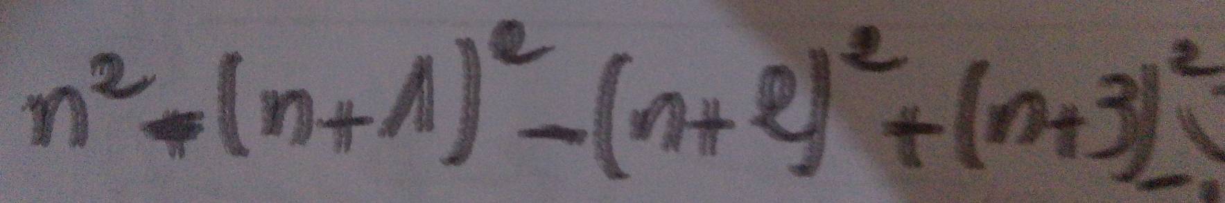 n^2-(n+1)^2-(n+2)^2+(n+3)^2