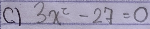 3x^2-27=0