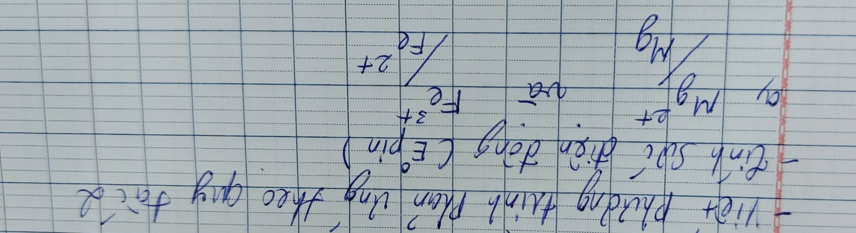 riegt Phaning think Phan ang theo guy ficd 
tink sac fiàn dong (Epin)
 (Mg^(2+))/Mg 
da
Fe^(3+)
/Fe^(2+)