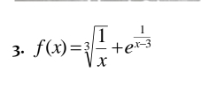 f(x)=sqrt[3](frac 1)x+e^(frac 1)x-3