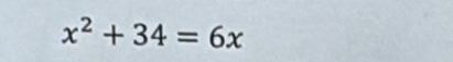 x^2+34=6x