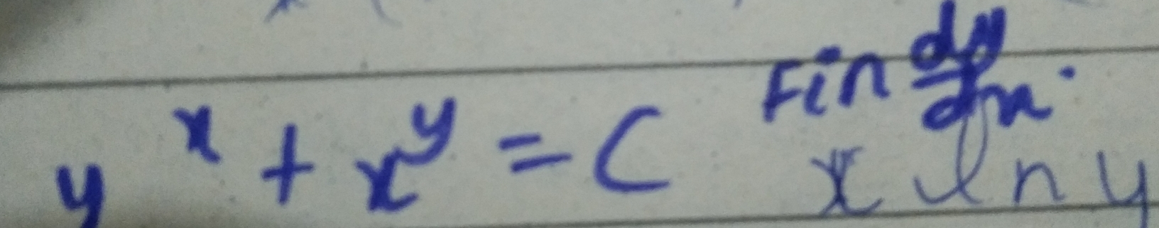 y^x+x^y=c Fin^22x
x ln y