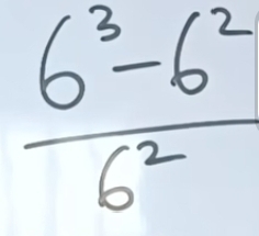  (6^3-6^2)/6^2 