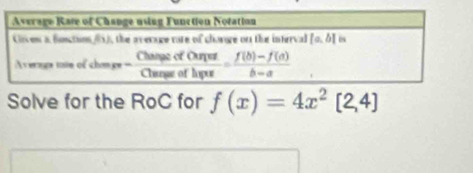 Solve for the RoC for f(x)=4x^2[2,4]