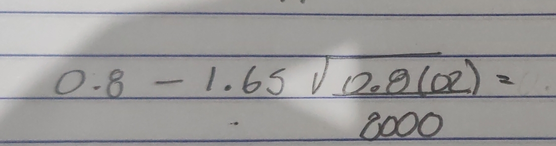 0.8-1.65sqrt(frac 0.8(alpha ))8000=