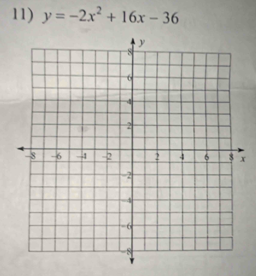 y=-2x^2+16x-36
x