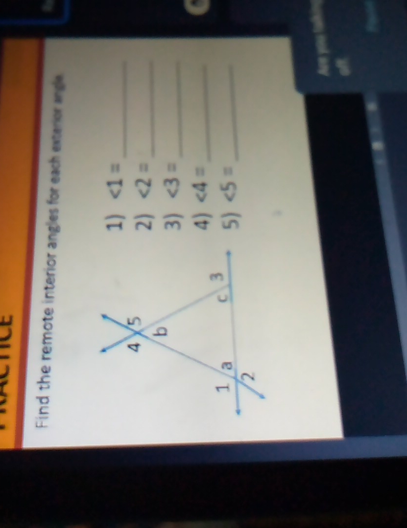 NCE 
Find the remote interior angles for each exterior angle. 
1) ∠ 1= _ 
2) ∠ 2= _ 
3) ∠ 3= _ 
4) ∠ 4= _ 
5) ∠ 5= _