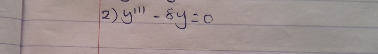 y'''-8y=0