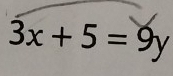 3x+5=9y