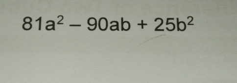 81a^2-90ab+25b^2