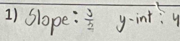 Slope:  1/2  y-int l