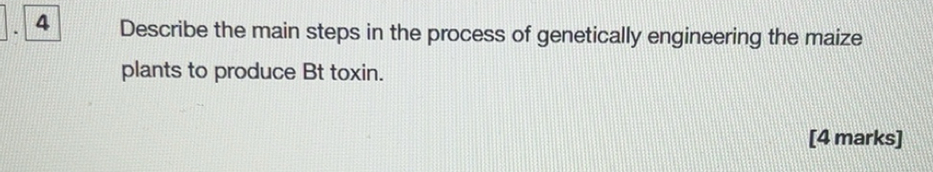 Solved: Describe the main steps in the process of genetically ...