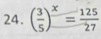 ( 3/5 )^x= 125/27 