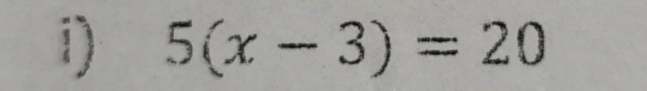 5(x-3)=20