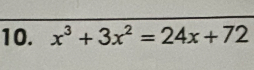 x^3+3x^2=24x+72