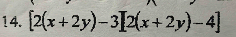 [2(x+2y)-3[2(x+2y)-4]