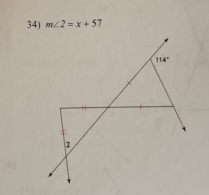 m∠ 2=x+57
114°
2