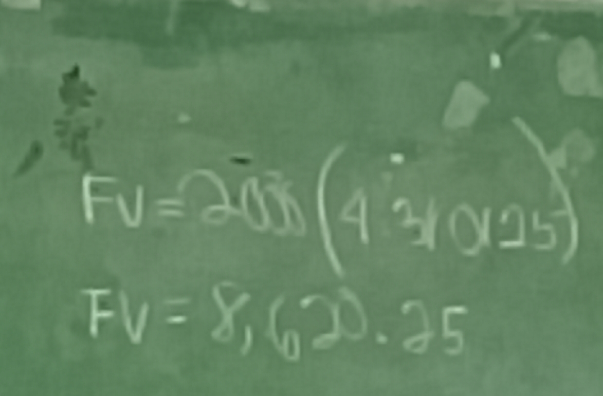 FV=200(430y25)
FV=8,6,20.25