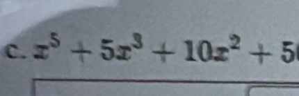 x^5+5x^3+10x^2+5