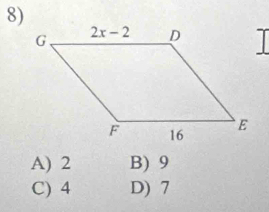 A) 2 B) 9
C) 4 D) 7