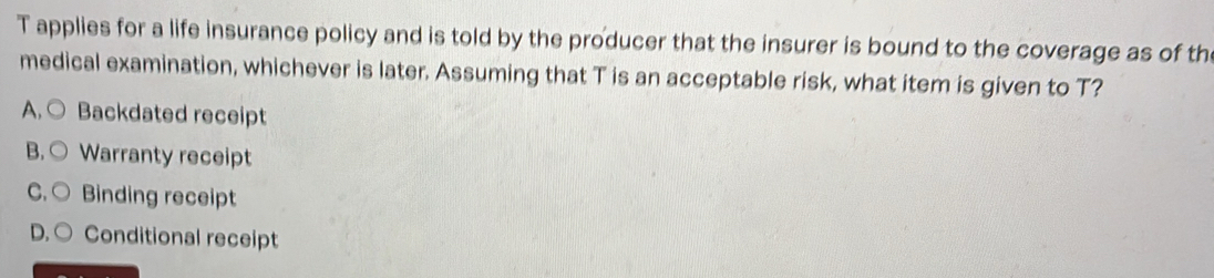 Solved: applies for a life insurance policy and is told by the producer ...