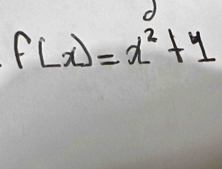 f(x)=x^2+1