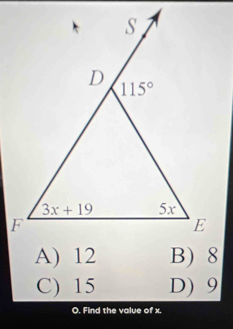 C) 15 D) 9
O. Find the value of x.