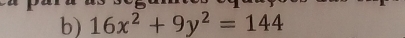 16x^2+9y^2=144