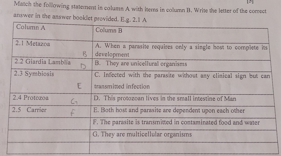 [5] 
Match the following statement in column A with items in column B. Write the letter of the correct 
answer in the answer booklet