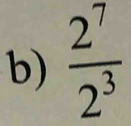  2^7/2^3 